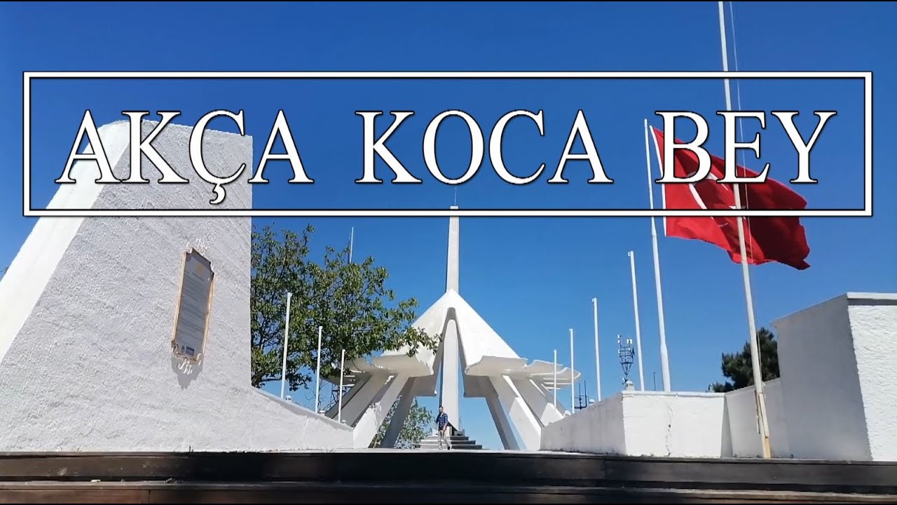 Akça Koca Bey - Türbeler TV
