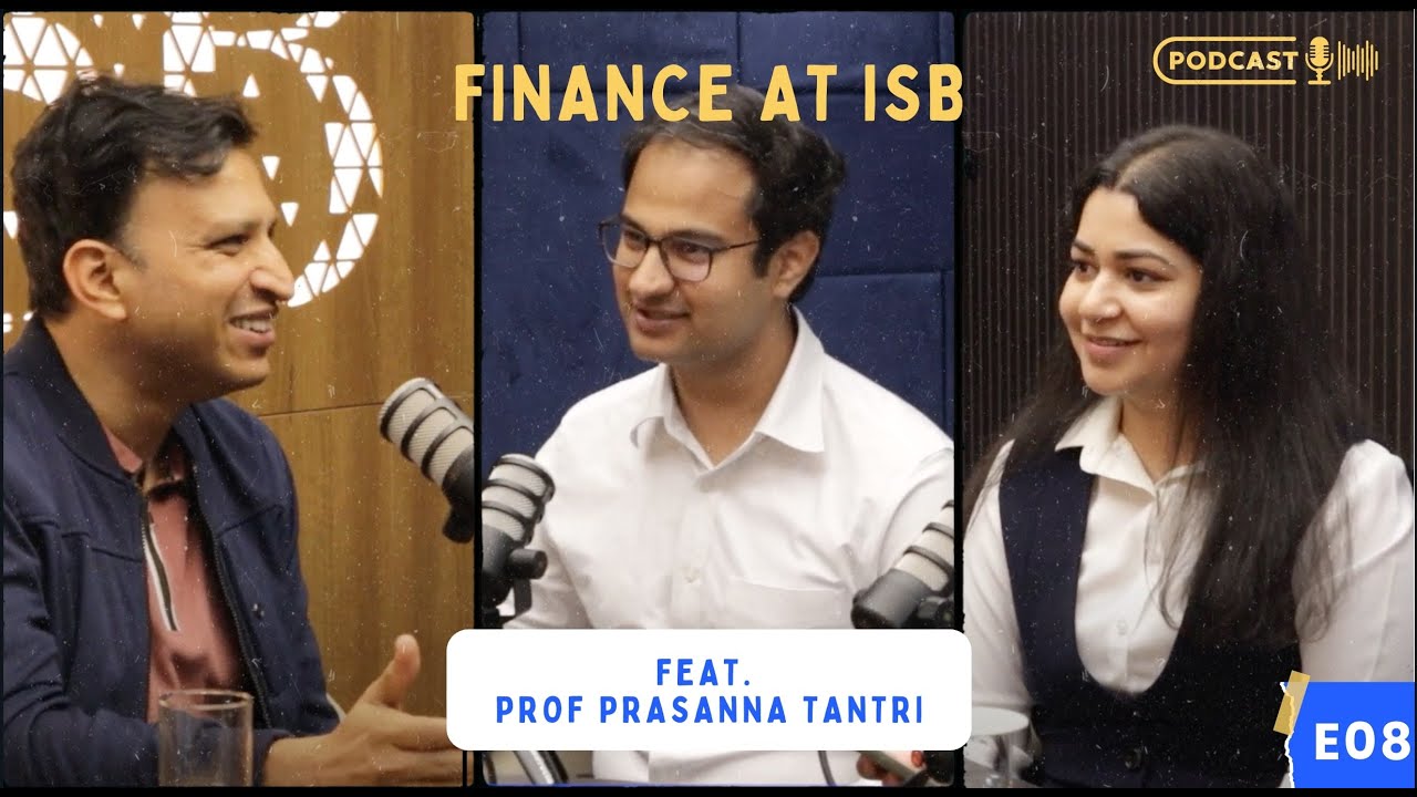 All Things Finance at ISB feat. Prof. Prasanna Tantri | The ISB Show E08