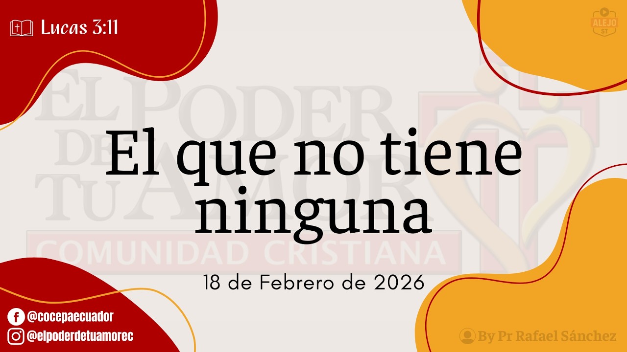 DEVOCIONAL DIARIO | EL QUE NO TIENE NINGUNA | 18.FEB.2026 | COCEPA #amor #dios #cocepa #video #fe