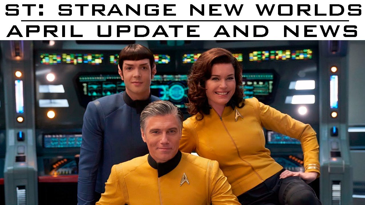 Апрельское обновление Strange New Worlds и обсуждение новостей в прямом эфире