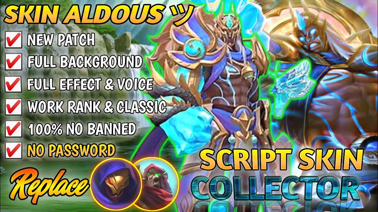Script Skin ALDOUS COLLECTOR No Password | Full Effect & Sound | Latest Patch | Mobile Legends