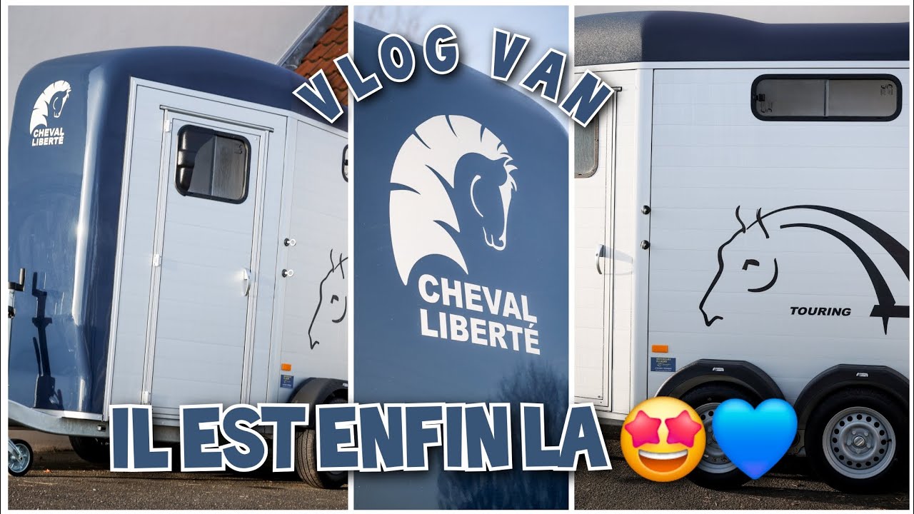 {VLOG} ON VA CHERCHER NOTRE VAN 🤩 CHEVAL LIBERTÉ TOURING JUMPING 💙