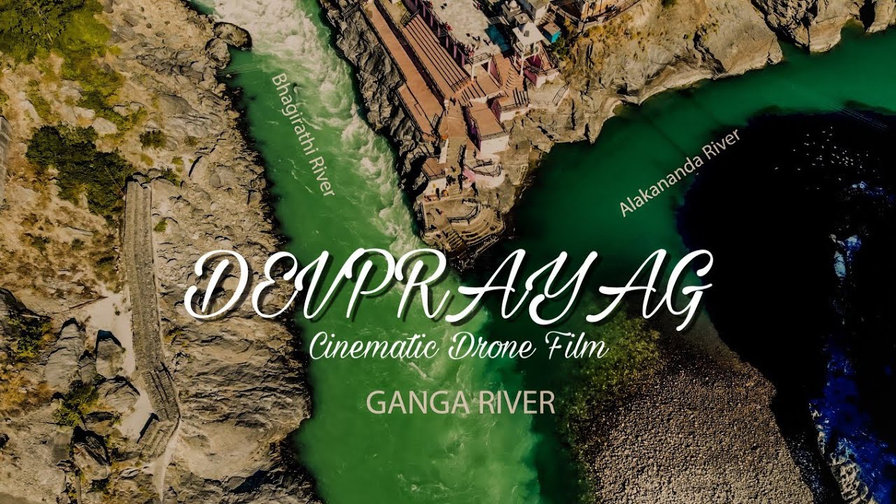 DEVPRAYAG - The Place of Origin of HOLY GANGA RIVER | Drone Shots | LRaj Creations
