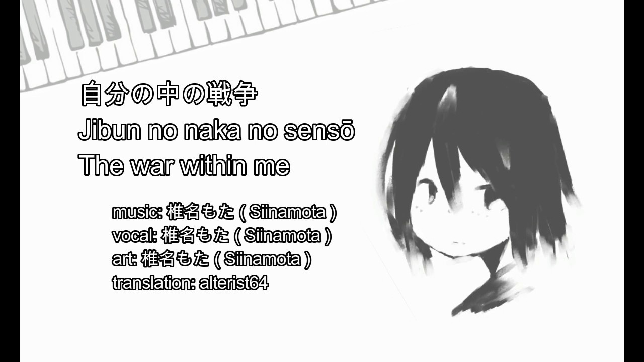 [ 椎名もた ] The War Within Me - Eng subs (Healthy end Demo)