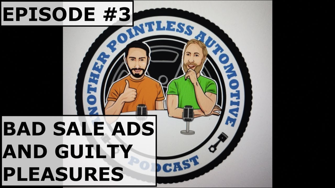 APA Podcast - Episode 3: Bad Sale Ads and Automotive Guilty Pleasures