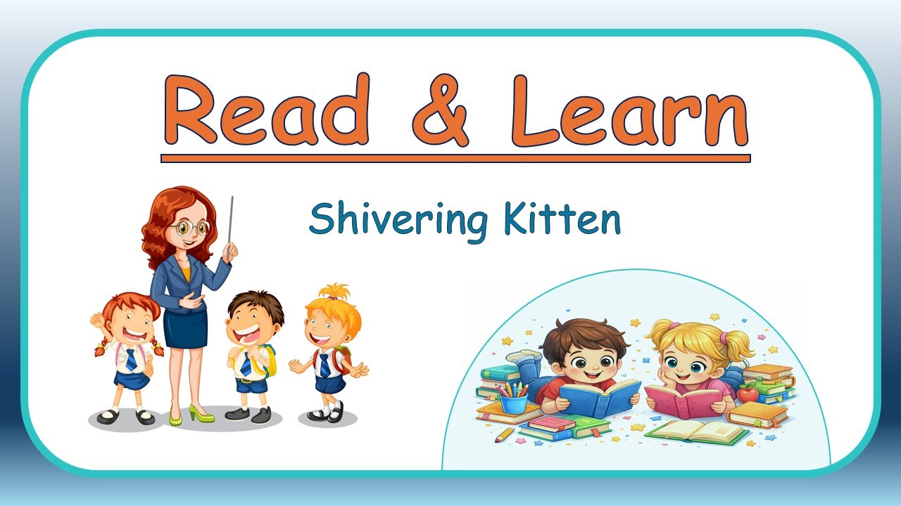 Shivering Kitten | Read Aloud for Kids | Easy English