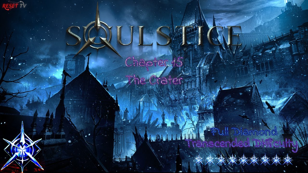 Soulstice Transcended Difficulty Showcase | Full Diamond Chapter - The Crater!