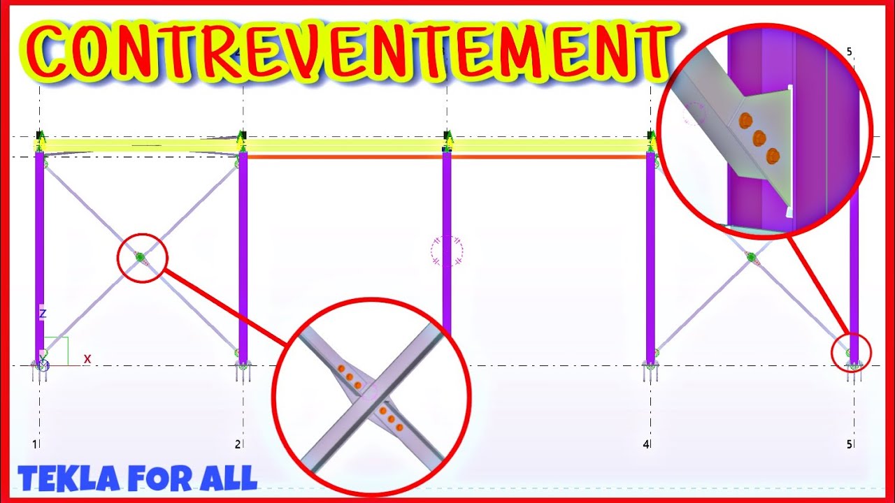 TSBECM : Création de contreventement entre les portiques « TEKLA STRUCTURE » { partie 6 }