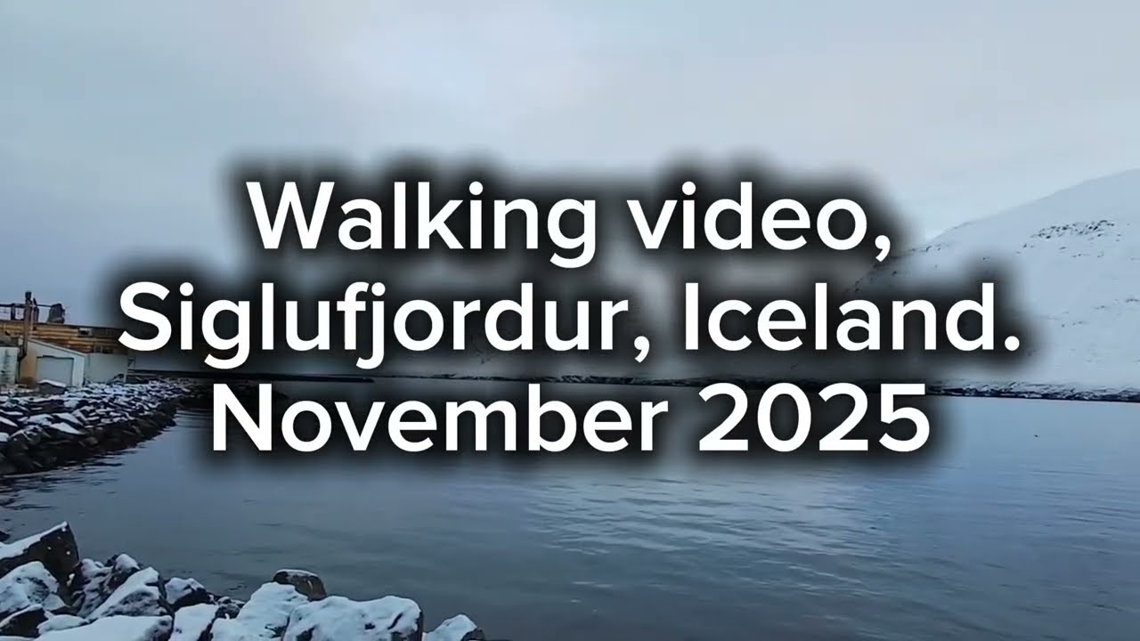 Walking video, Siglufjörður, Iceland. @WalkwithLoz 