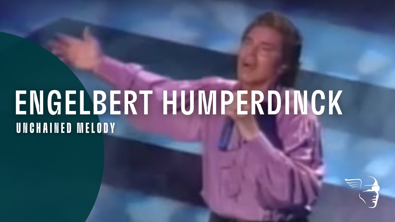 Engelbert Humperdinck - Unchained Melody (From 