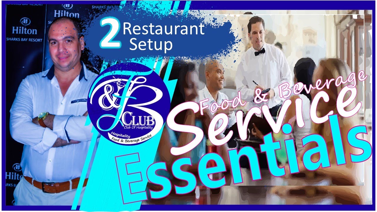 F&B Essentials / Restaurant Setup - اساسيات خدمة الاغذيه والمشروبات / اعداد و تجهيز المطعم