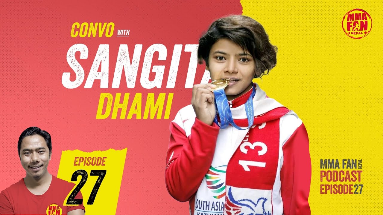 Convo with Sangita Dhami | From Wresting to MMA - Ep 27