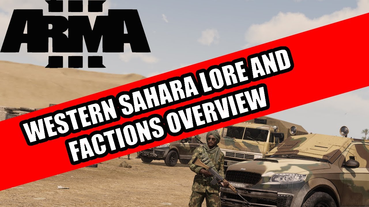 Обзор истории и фракций Arma 3 Western Sahara CDLC
