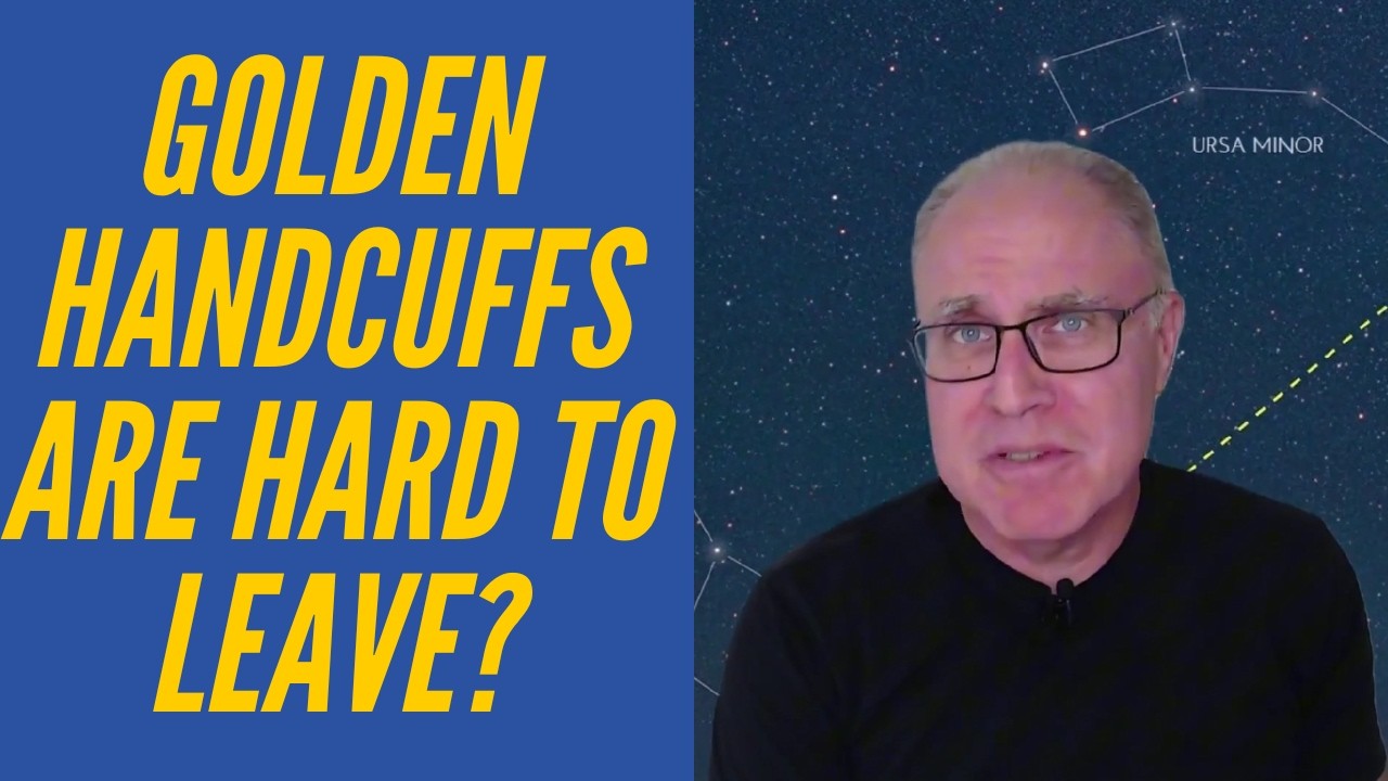 Golden Handcuffs: Why are they so hard to break out of?