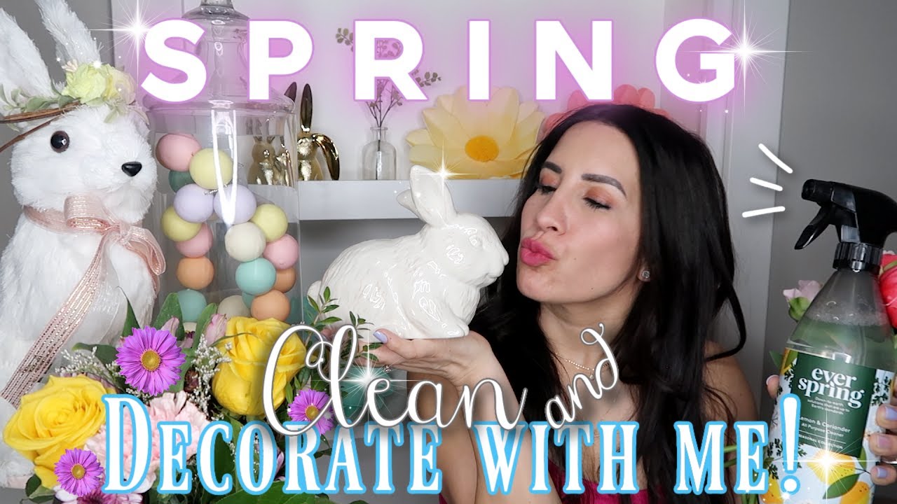 SPRING CLEAN & DECORATE WITH ME!