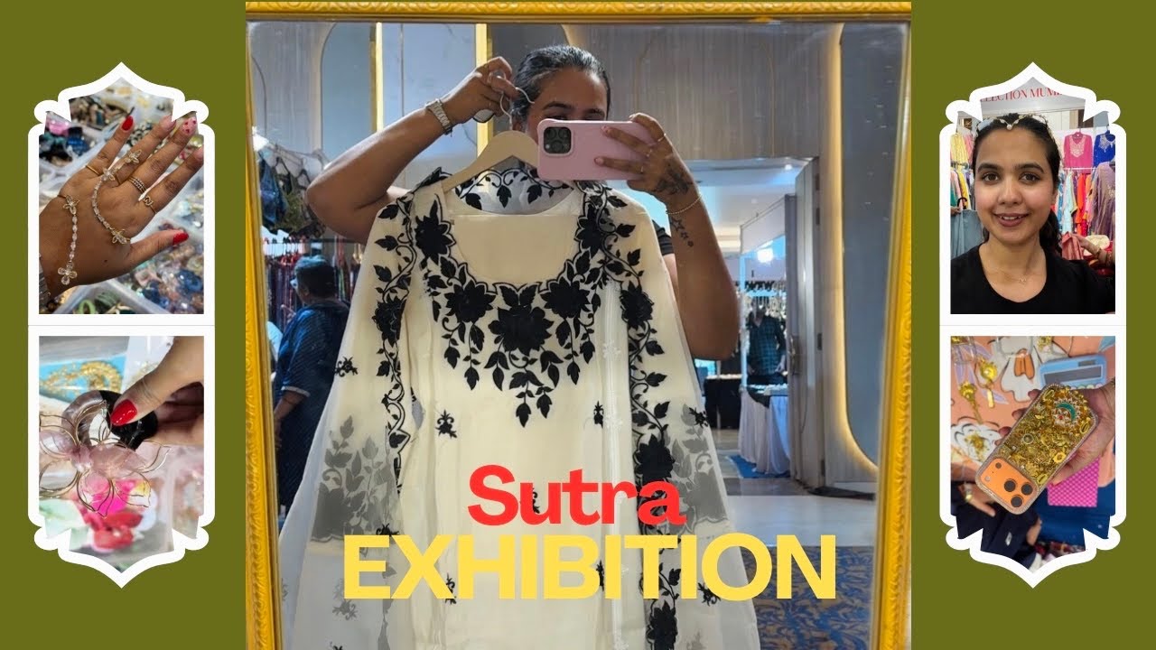 Day - 37/365 || Sutra Exhibition 👗👘 || Designer Saree and Dresses 👜🪞🌸😍
