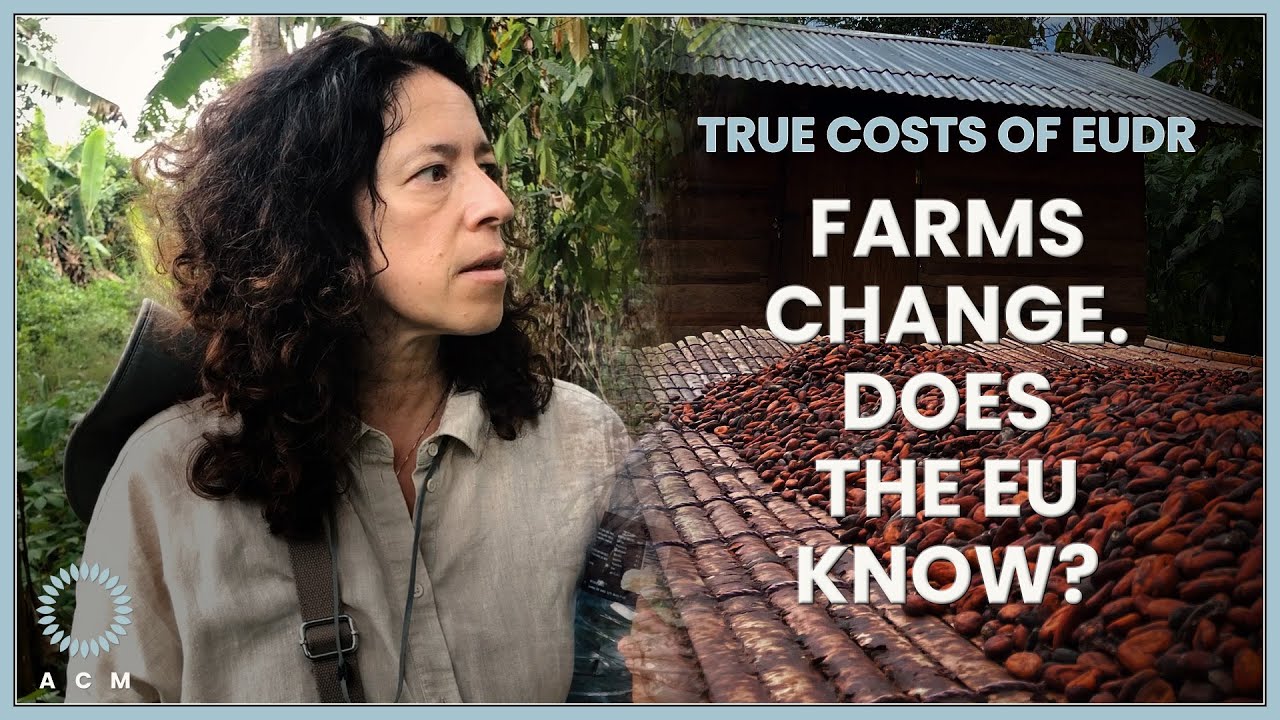 TRUE COSTS OF EUDR - Farms Change. Does the EU know?