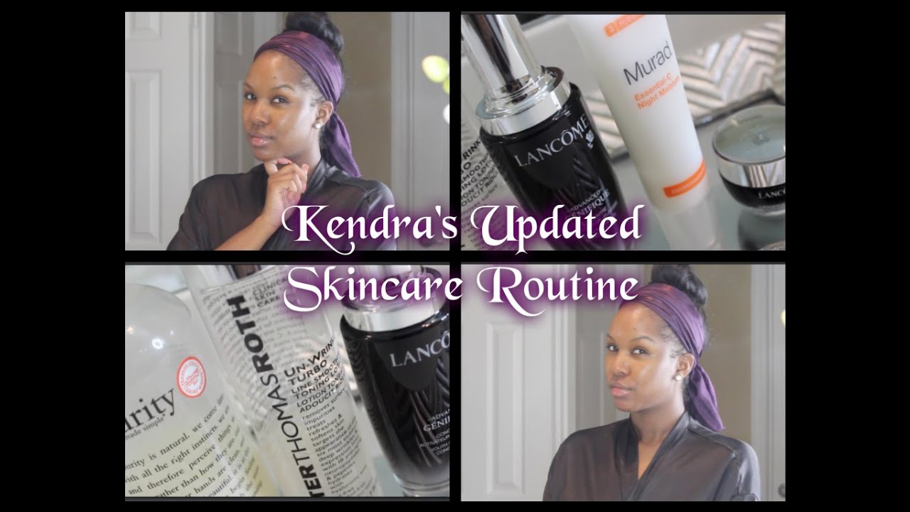 Kendra's Updated Skincare Routine