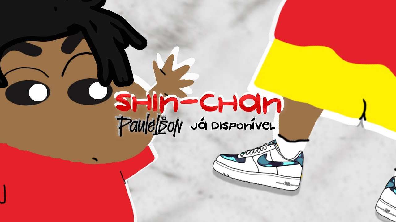 Paulelson - Shin Chan (Directed by @Vilarezz)