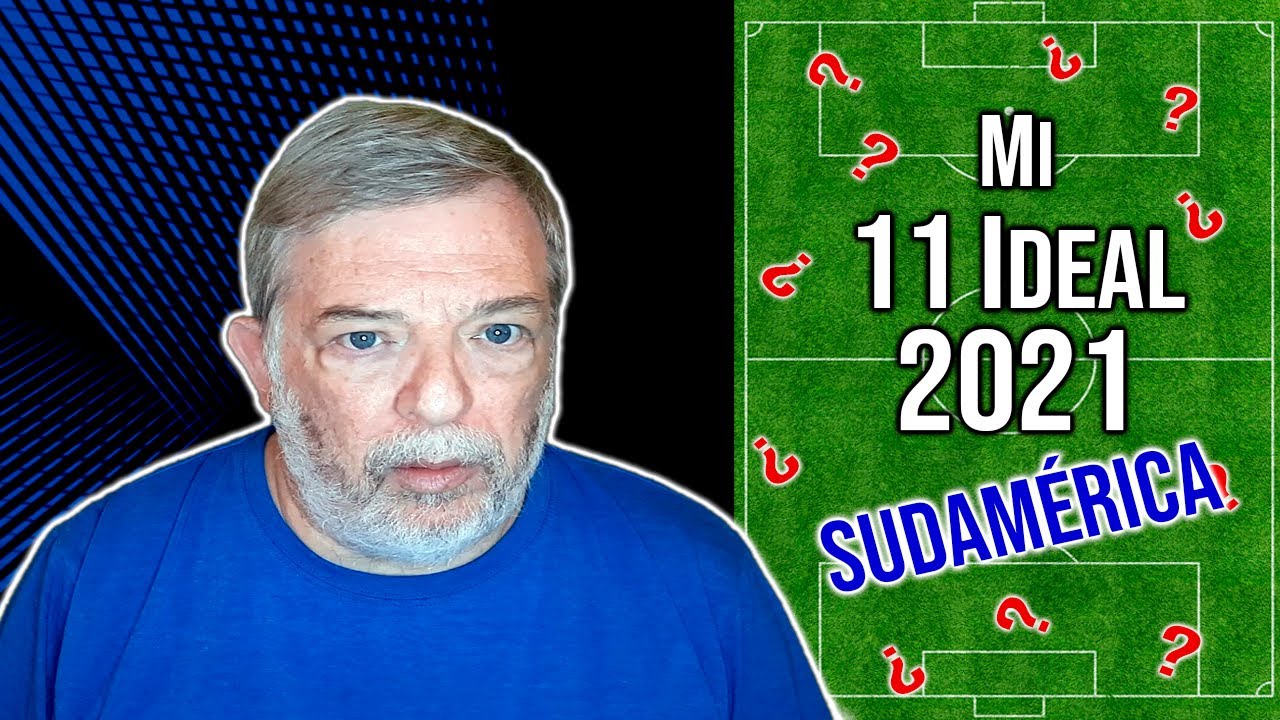 Mi Once ideal sudamericano de 2021