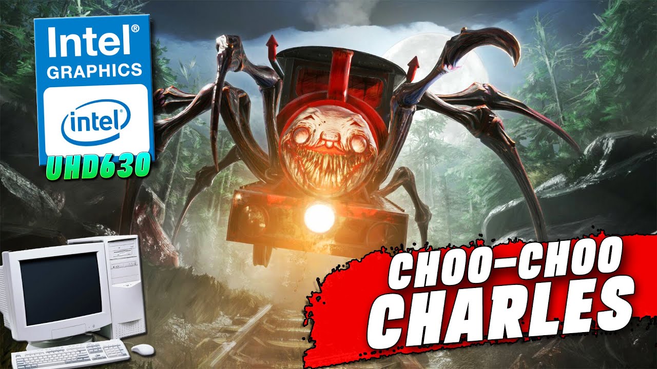 SE PUEDE JUGAR CHOO CHOO CHARLES CON INTEGRADAS UHD 630 | Intel i58400 | ChoChe7w7