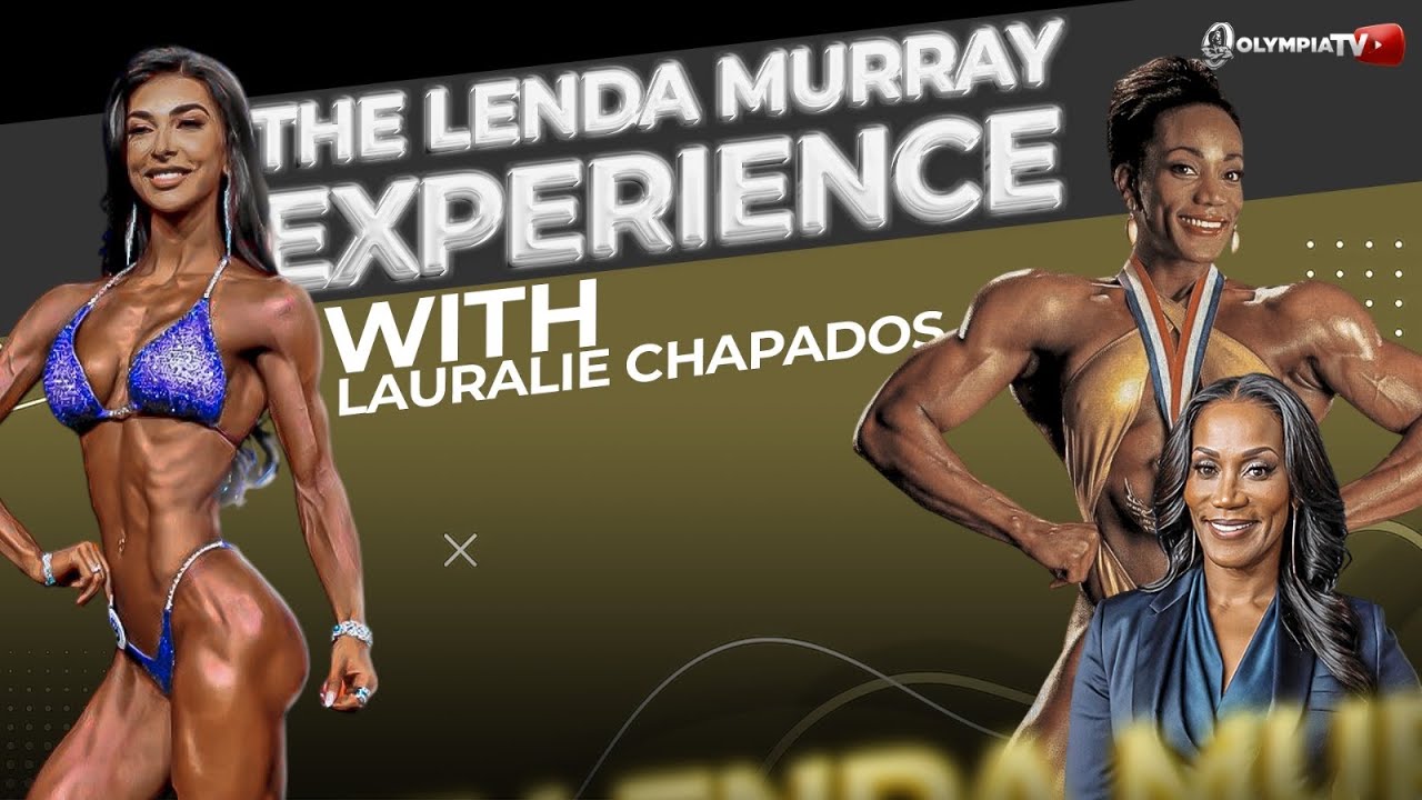 The Lenda Murray Experience with Lauralie Chapados.