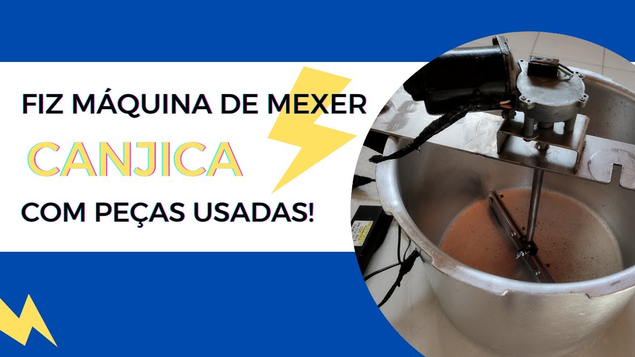 Fabricação de maquina caseira para mexer canjica