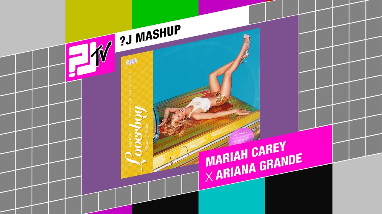 Mariah Carey x Ariana Grande - Loverboy | Random J Mashup