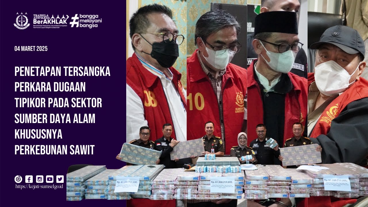 PENETAPAN TERSANGKA PERKARA DUGAAN TIPIKOR PADA SEKTOR SUMBER DAYA ALAM KHUSUSNYA PERKEBUNAN SAWIT