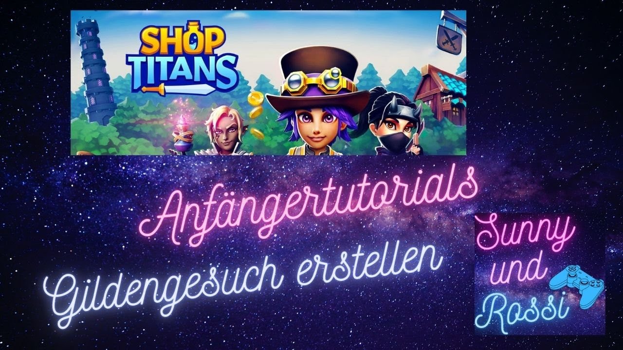 Shop Titans Anfängertutorial Gildengesuch erstellen