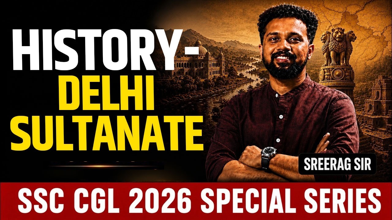 HISTORY - DELHI SULTANATE | SSC CGL 2026 SPECIAL SERIES | SREERAG SIR | VERANDA RACE