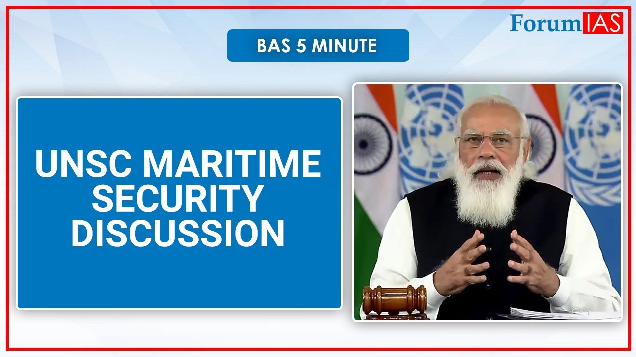 Bas 5 Minute |  UNSC Maritime Security Discussion |UNCLOS |ForumIAS
