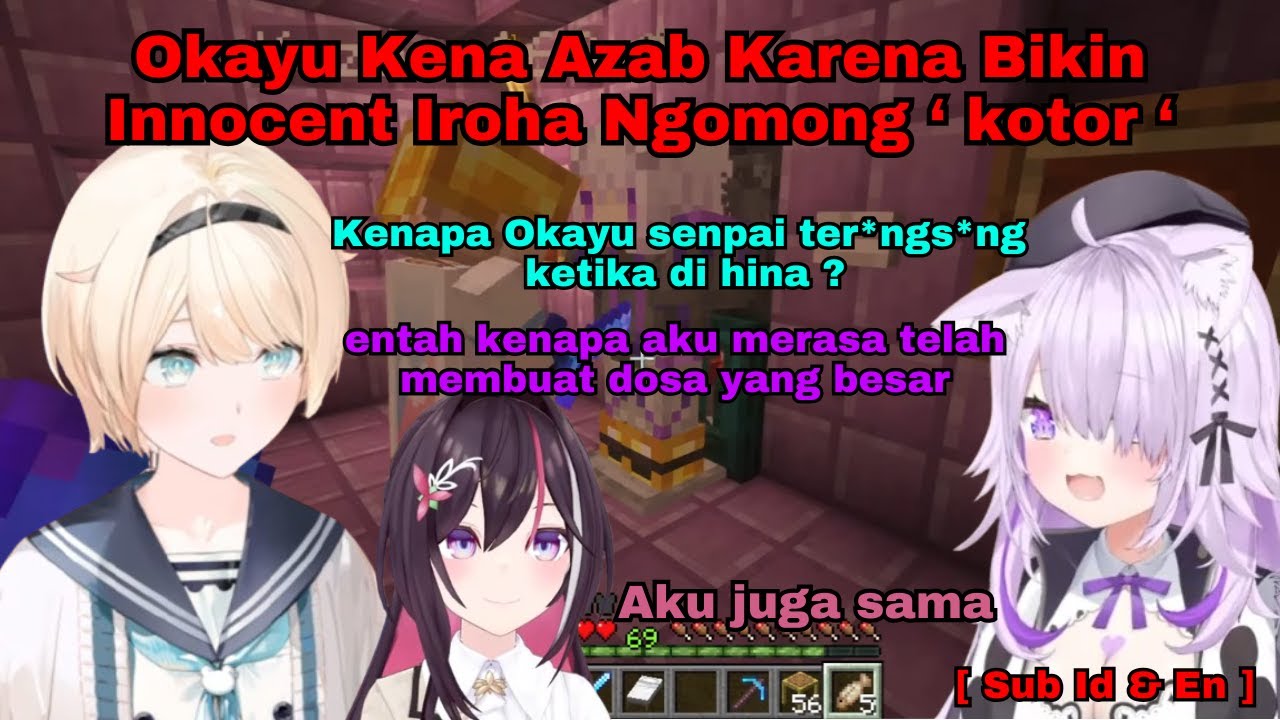 Okayu kena azab karena telah membuat Iroha yang innocent mengatakan hal kotor di Minecraft