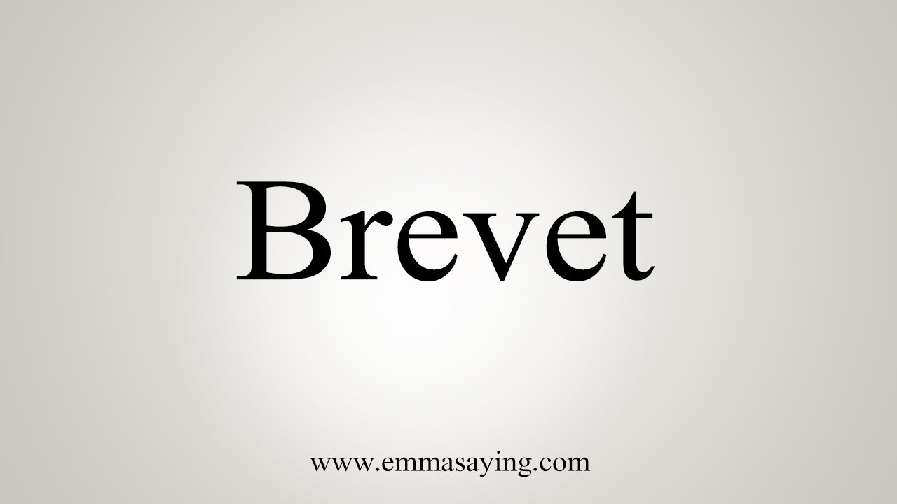 How To Say Brevet