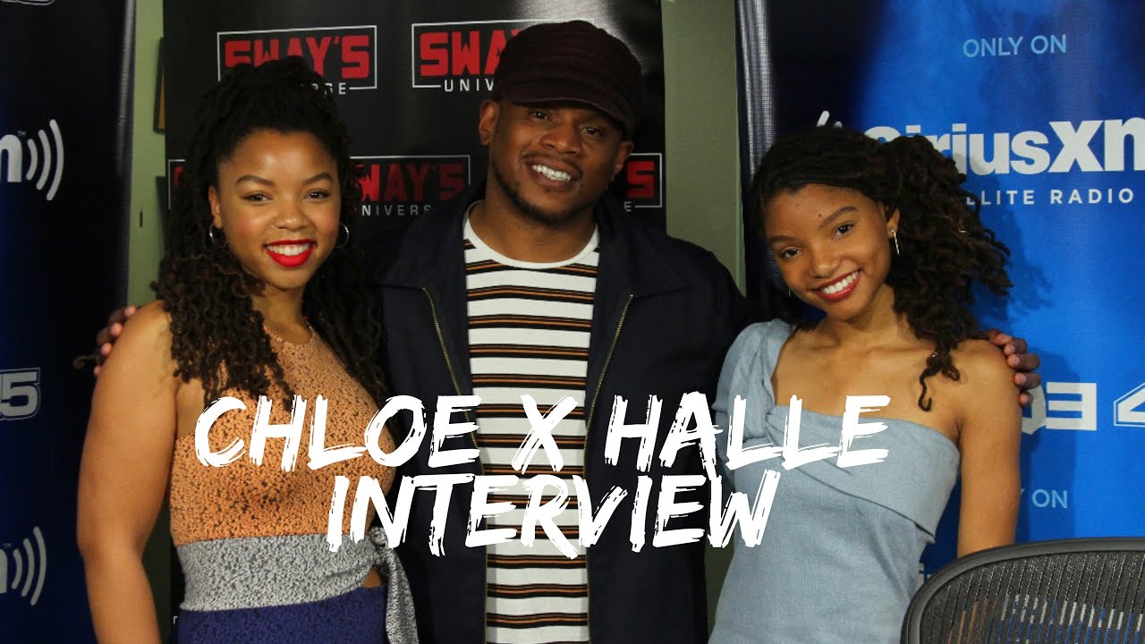 Chloe x Halle on Creating Music, Touring with Beyoncé and building from 'Grownish’ | Sway's Universe