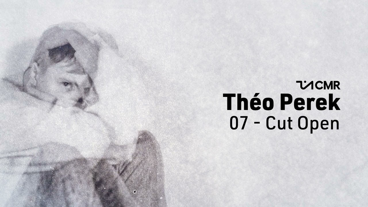 Th&eacute;o Perek - Cut Open