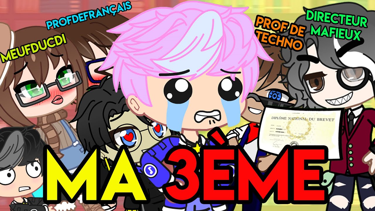«MA 3EME CATASTROPHIQUE» || GACHA LIFE VOCAL FR ||(Meuf du CDI ,Voyage à Paris, Brevet...)