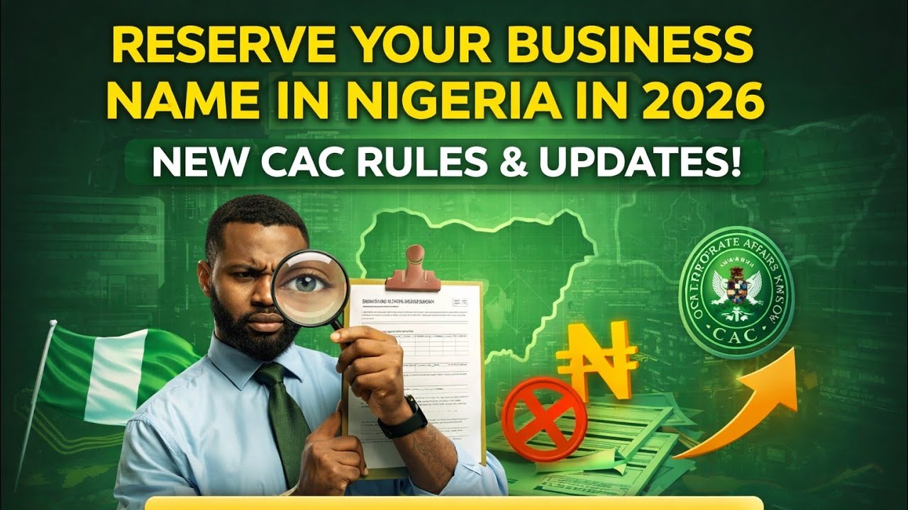 How to Reserve a Business Name with CAC in 2026 | New Rules & Updated Price Explained