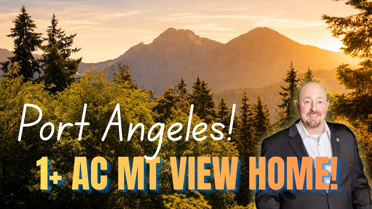 PORT ANGELES WA HOME FOR SALE | Mountain View Home on 1+ Acre | Olympic Peninsula Real Estate