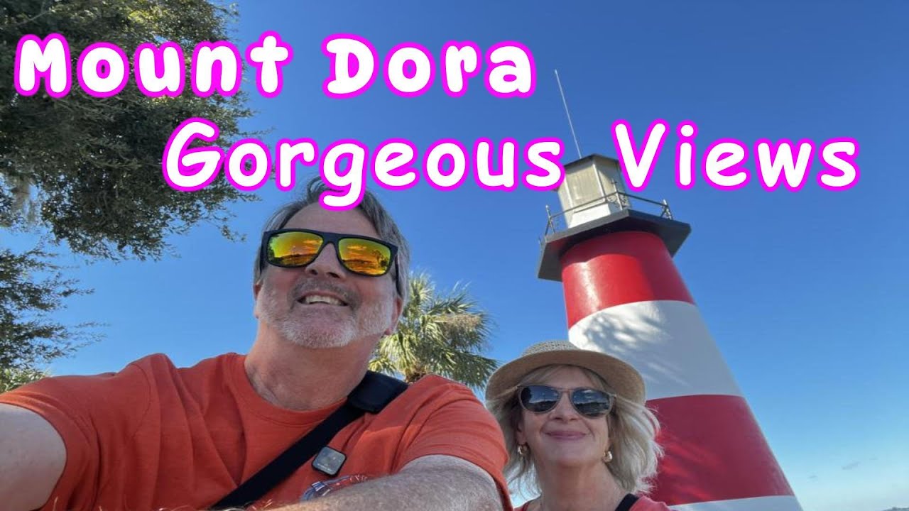 Mount Dora: Lighthouse and Gilbert Parks!