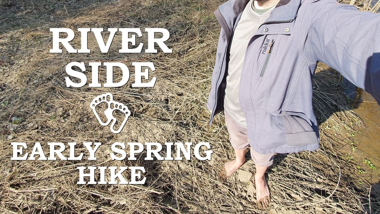 spring barefoot hike to the river and through the woods