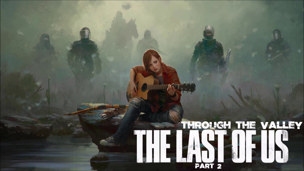 The Last of Us II - Through the Valley (Music)