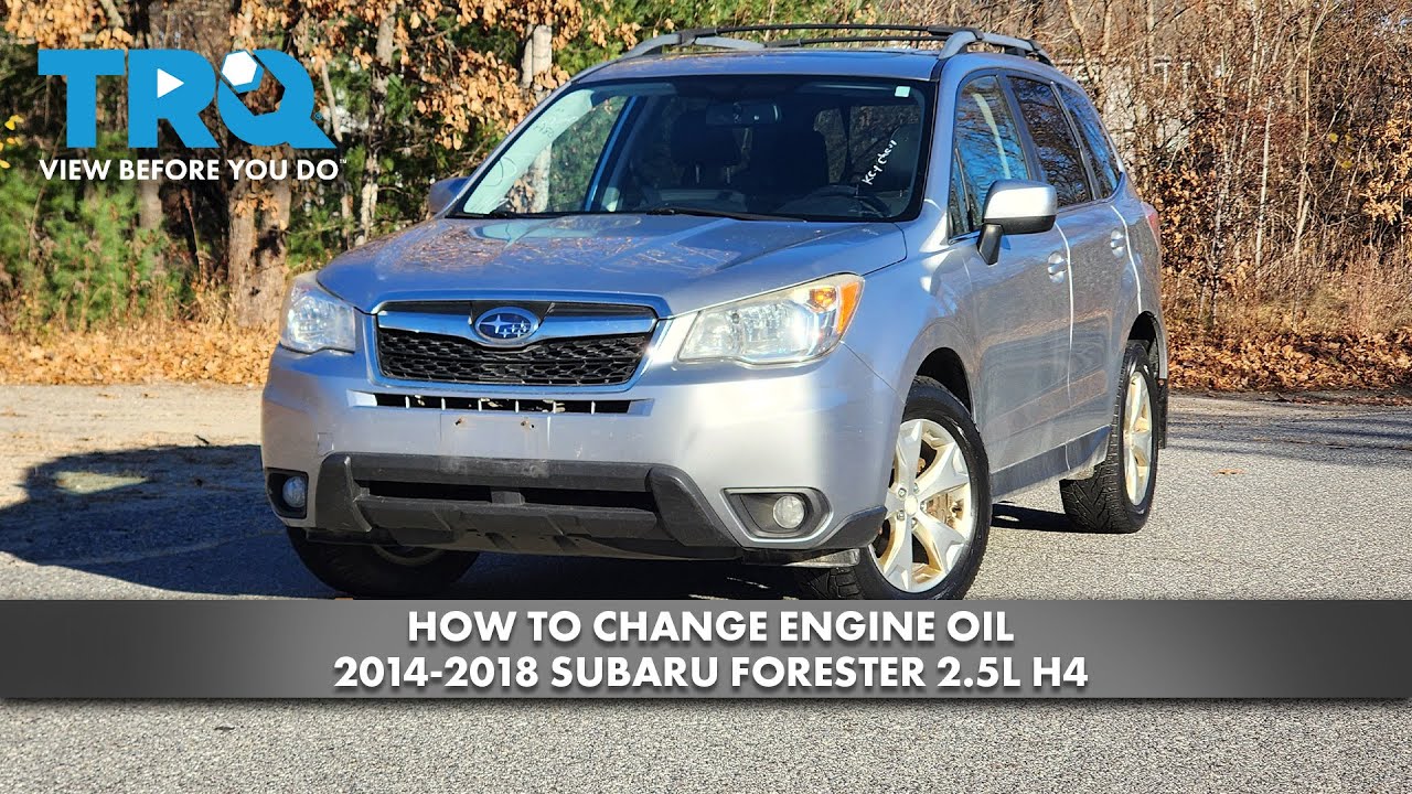 How to Change Engine Oil 2014-2018 Subaru Forester 2.5L H4