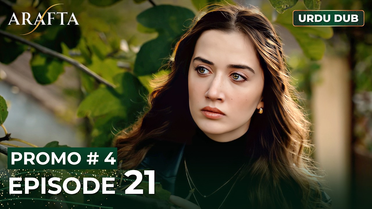 ARAFTA Urdu Episode 21 | PROMO 4 | Turkish Series in Urdu Dubbed