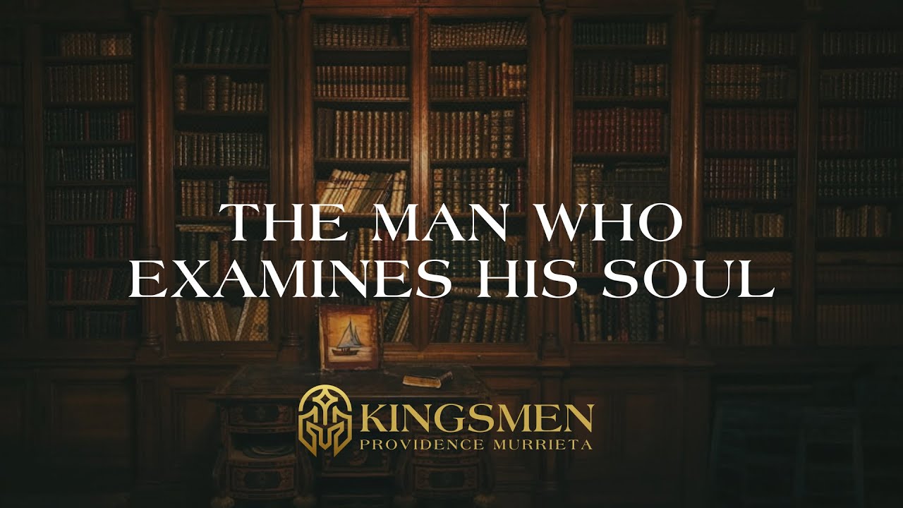 Kingsmen: The Man Who Examines His Soul
