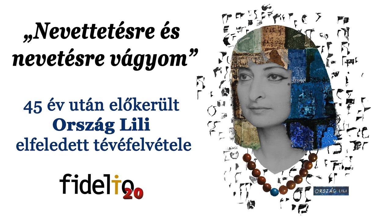 „Nevettetésre és nevetésre vágyom” – Ország Lili elfeledett tévéfelvétele