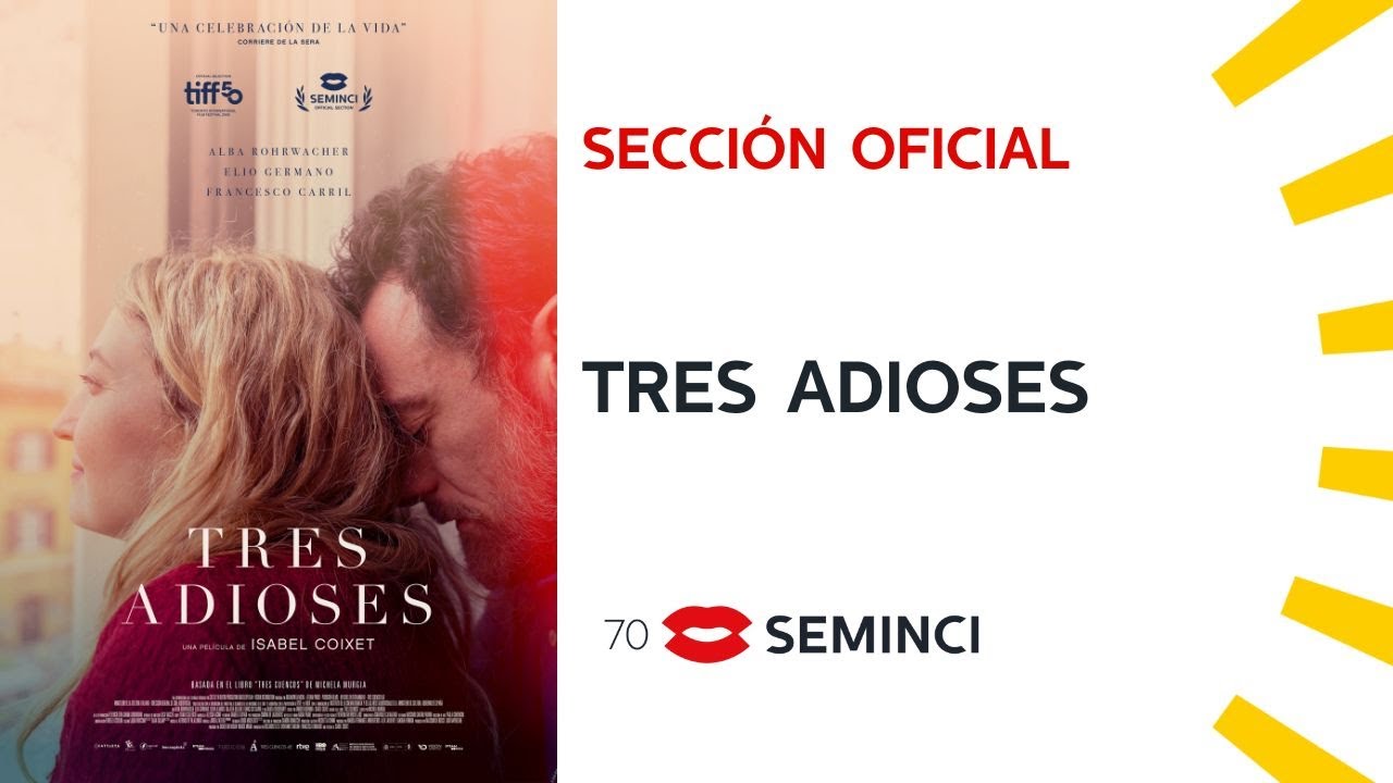 Tres adioses (Secci&oacute;n Oficial) TRAILER | @SEMINCI &ndash; Valladolid International Film Festival