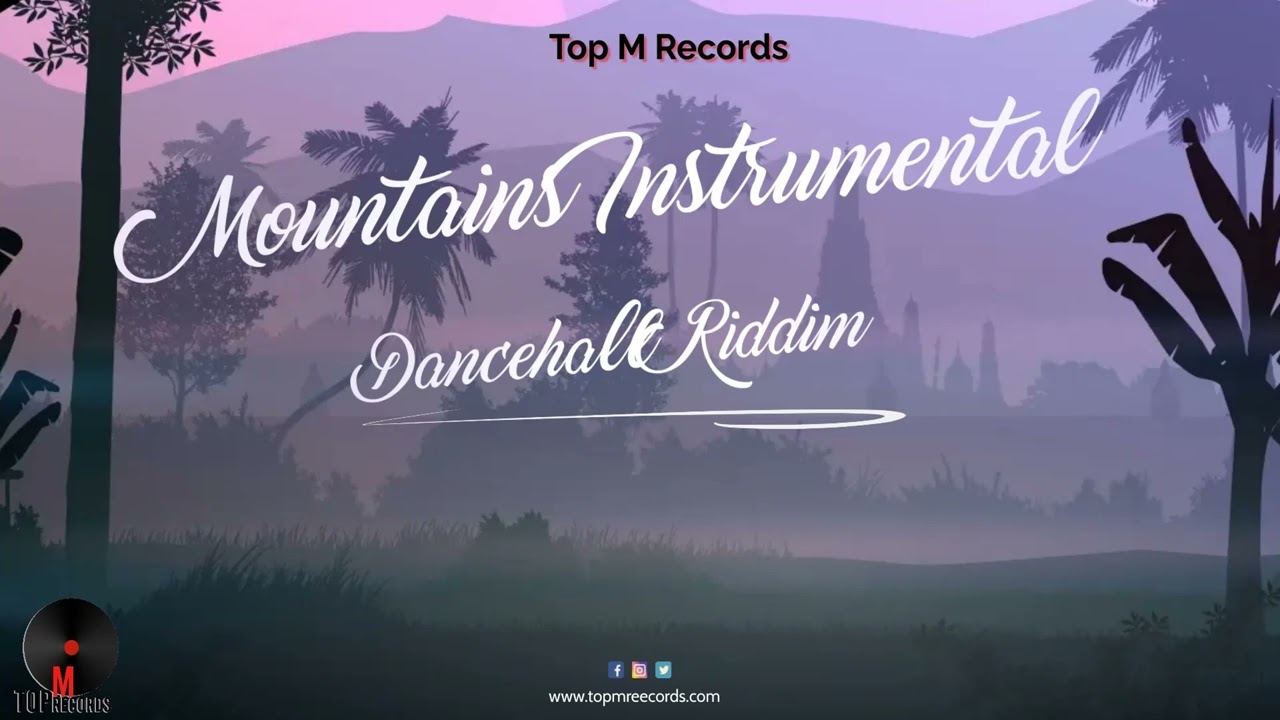 Mountains Instrumental (Audio Visual Dancehall Riddim) 2023
