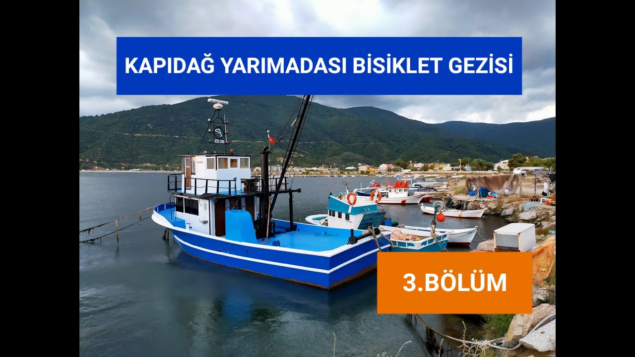 KAPIDAĞ YARIMADASI BİSİKLET GEZİSİ 3. BÖLÜM