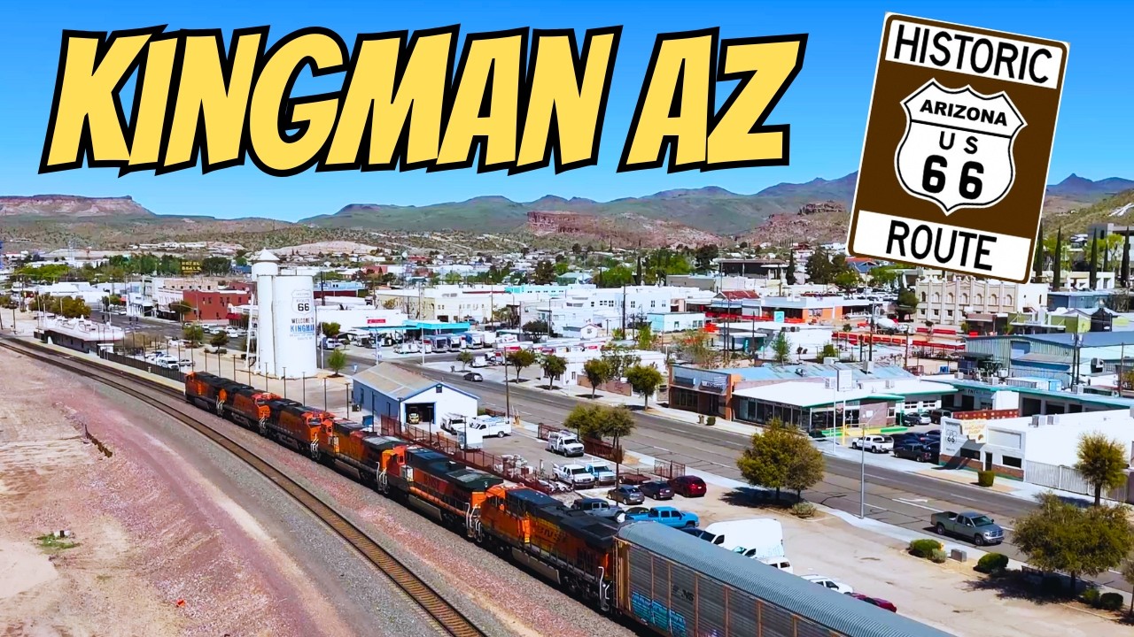Kingman: The Heart of (Arizona's Mother Road) Route 66